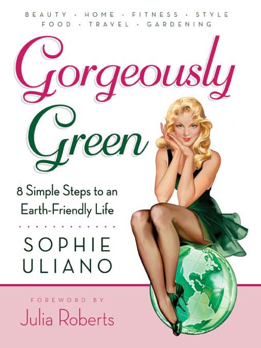 Title details for Gorgeously Green by Sophie Uliano - Available